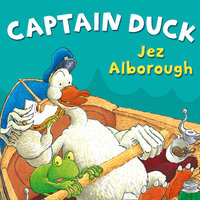 Captain Duck - Jez Alborough