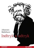 Indtryk og udtryk - Johannes Møllehave
