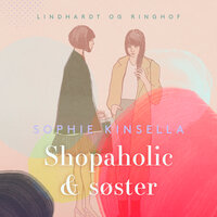 Shopaholic og søster - Sophie Kinsella