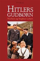 Hitlers gudbørn - Norbert Lebert, Stephan Lebert