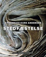 Stedfæstelse - Annemette Kure Andersen