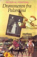 Drømmeren fra Palæstina - Peter H. Fogtdal