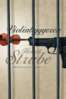 Violinbyggeren - Henrik Strube