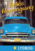 Adiós Hemingway - Leonardo Padura