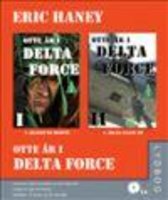 Otte år i Delta Force l + ll - Eric Haney