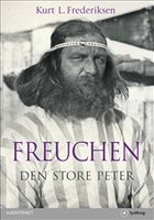 Peter Freuchen - Den Store Peter - Kurt L. Frederiksen