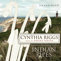 Indian Pipes: A Martha’s Vineyard Mystery - Cynthia Riggs