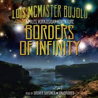 Borders of Infinity: A Miles Vorkosigan Adventure - Lois McMaster Bujold