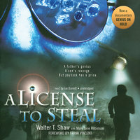 A License to Steal - Walter T. Shaw