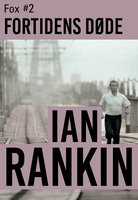 Fortidens døde - Ian Rankin