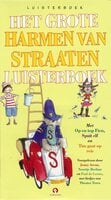 Het grote Harmen van Straaten luisterboek: Met Op en top Fien, Spuit Elf en Tim gaat op reis - Harmen van Straaten
