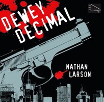 Dewey Decimal - En neurotisk hitman i ett sargat New York - Nathan Larson