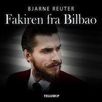Fakiren fra Bilbao - Bjarne Reuter