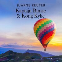Kaptajn Bimse #2: Kaptajn Bimse & Kong Kylie - Bjarne Reuter