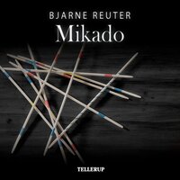Mikado - Bjarne Reuter