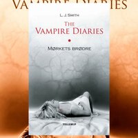 The Vampire Diaries #1: Mørkets brødre - L. J. Smith