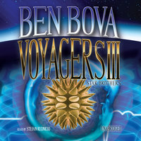 Voyagers III: Star Brothers - Ben Bova