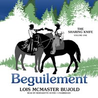 The Sharing Knife, Vol. 1: Beguilement - Lois McMaster Bujold