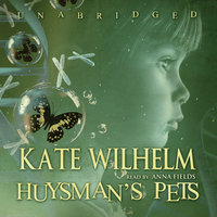 Huysman’s Pets - Kate Wilhelm