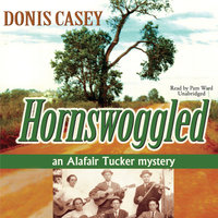 Hornswoggled: An Alafair Tucker Mystery - Donis Casey