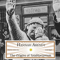 The Origins of Totalitarianism - Hannah Arendt