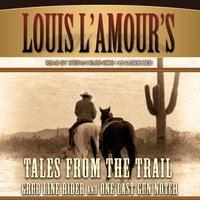 Tales from the Trail - Louis L’Amour