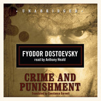 Crime and Punishment - Fyodor Dostoyevsky, Fyodor Dostoevsky