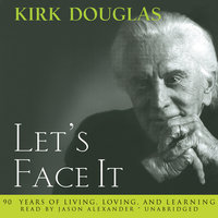 Let’s Face It - Kirk Douglas