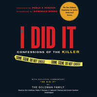 If I Did It: Confessions of the Killer - The Goldman Family, the Goldman Family