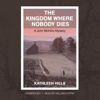 The Kingdom Where Nobody Dies - Kathleen Hills