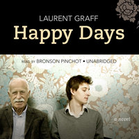 Happy Days: A Novel - Laurent Graff