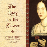 The Lady in the Tower: The Wives of Henry VIII - Jean Plaidy