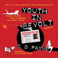 Youth in Revolt (Compilation): Youth in Revolt, Youth in Bondage, and Youth in Exile - C. D. Payne