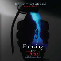 Pleasing the Dead - Deborah Turrell Atkinson