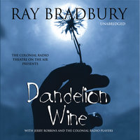 Dandelion Wine - Nancy Curran Willis, Ray Bradbury
