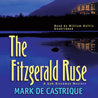 The Fitzgerald Ruse: A Sam Blackman Mystery - Mark de Castrique