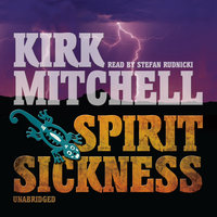 Spirit Sickness: An Emmett Parker and Anna Turnipseed Mystery - Kirk Mitchell