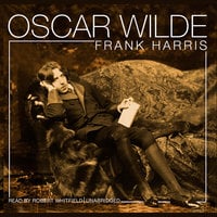 Oscar Wilde - Frank Harris