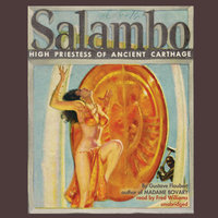 Salambo: High Priestess of Ancient Carthage - Gustave Flaubert