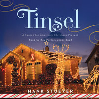 Tinsel: A Search for America’s Christmas Present - Hank Stuever