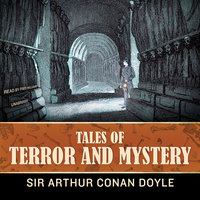 Tales of Terror and Mystery - Arthur Conan Doyle, Conan Doyle