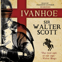 Ivanhoe - Sir Walter Scott, Walter Scott
