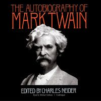 The Autobiography of Mark Twain - Mark Twain