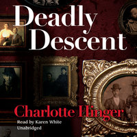 Deadly Descent - Charlotte Hinger