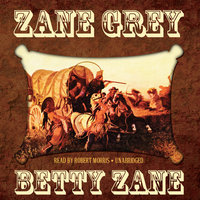 Betty Zane - Zane Grey