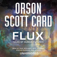 Flux: Tales of Human Futures - Orson Scott Card