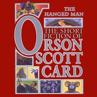 The Hanged Man: Tales of Dread - Orson Scott Card