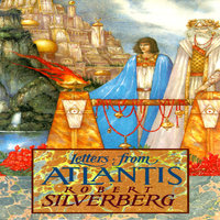 Letters from Atlantis - Robert Silverberg