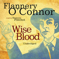 Wise Blood - Flannery O’Connor