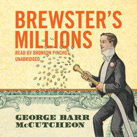 Brewster’s Millions - George Barr McCutcheon